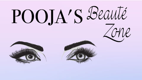 Pooja's Beauté Zone | Pooja's Beauty Zone