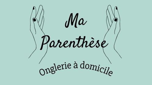 Ma Parenthèse - Onglerie à domicile