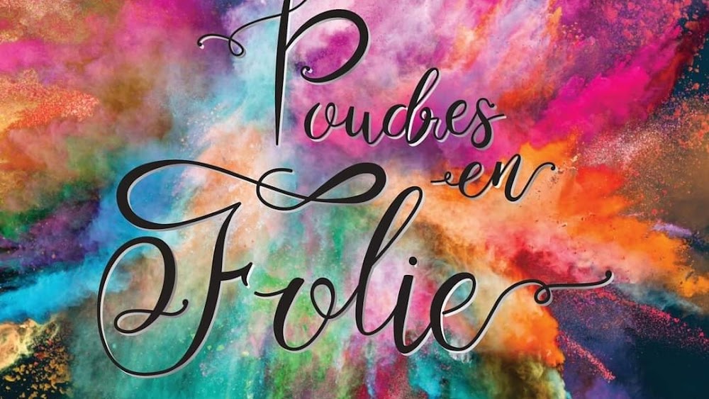 Poudres en folie